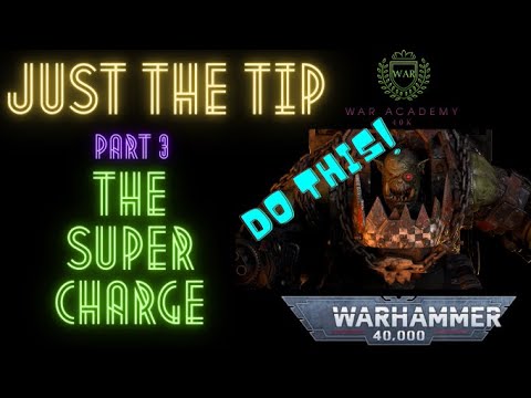 40k Tactics Guides & Tips- The OP Charge