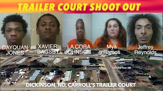 Trailer Court Shoot Out In Dickinson, North Dakota
