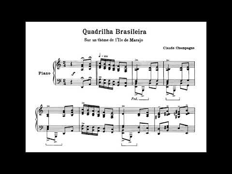 Claude Champagne - Quadrilha brasileira (Durval Cesetti, piano)