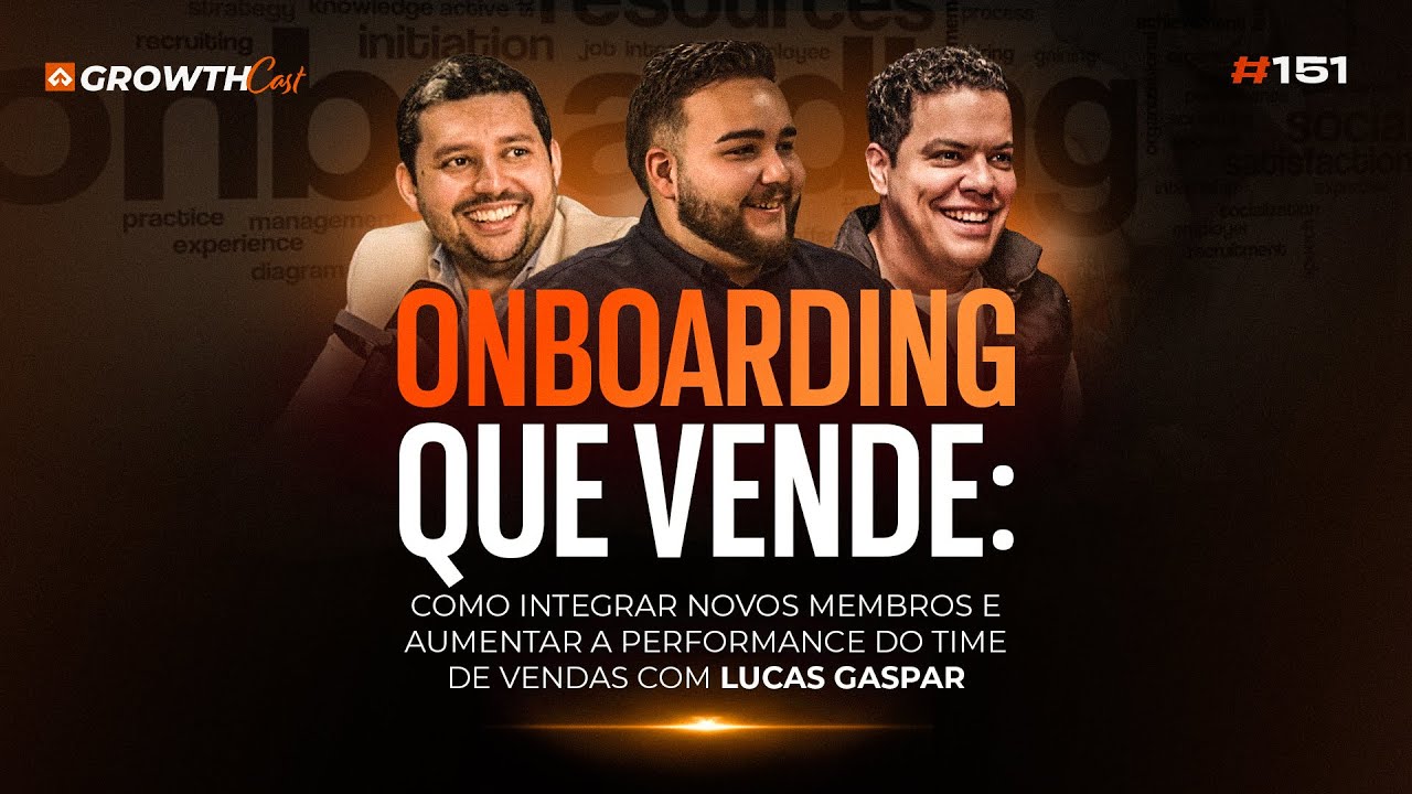 #151 Onboarding que Vende com Lucas Gaspar