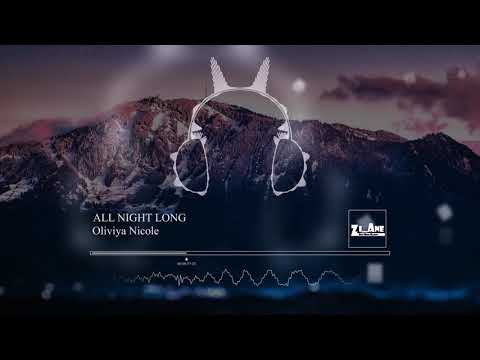 Seum Dero, Oliviya Nicole [ All Night Long ] ᴴᴰ