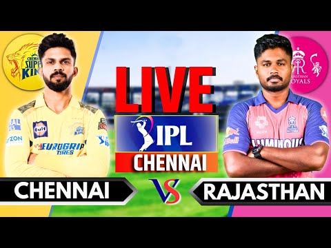 IPL 2024 Live: CSK vs RR, Match 61 | IPL Live Score & Commentary | Chennai vs Rajasthan | Innings 2