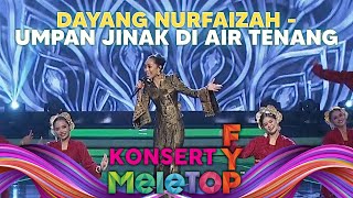 Download lagu Dayang Nurfaizah - Umpan Jinak Di Air Tenang #konsertfypmeletop | Nabil Hawa Elly Namie mp3