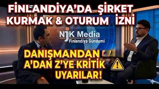 Finlandiya'da İş, Oturum ve Vize Konuları: Danışmandan Kritik Uyarılar | Finland