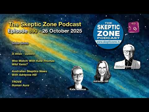The Skeptic Zone #890 - 26.October.2025