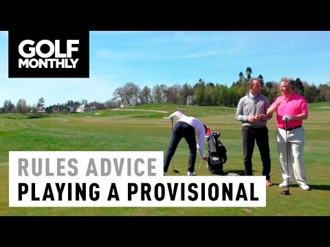 Rules Advice - Playing A Provisional Ball