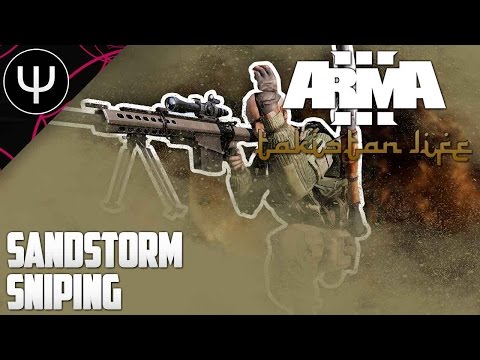 ARMA 3: Takistan Life Mod — Sandstorm Sniping!