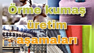 Örme Kumaş Üretimi Nasıl Olur?