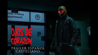 OJOS DE CORAZÓN TRAILER CASTELLANO