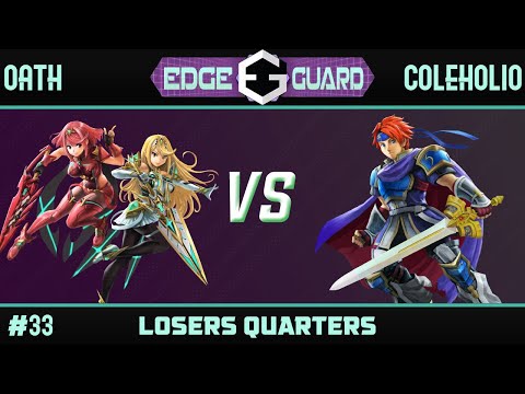 EGL | Oath (Aegis) vs Coleholio (Roy) - Edge Guard #33 Losers Quarters