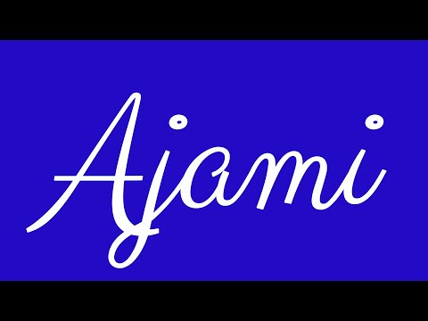 Learn how to Sign the Name Ajami Stylishly in Cursive Writing