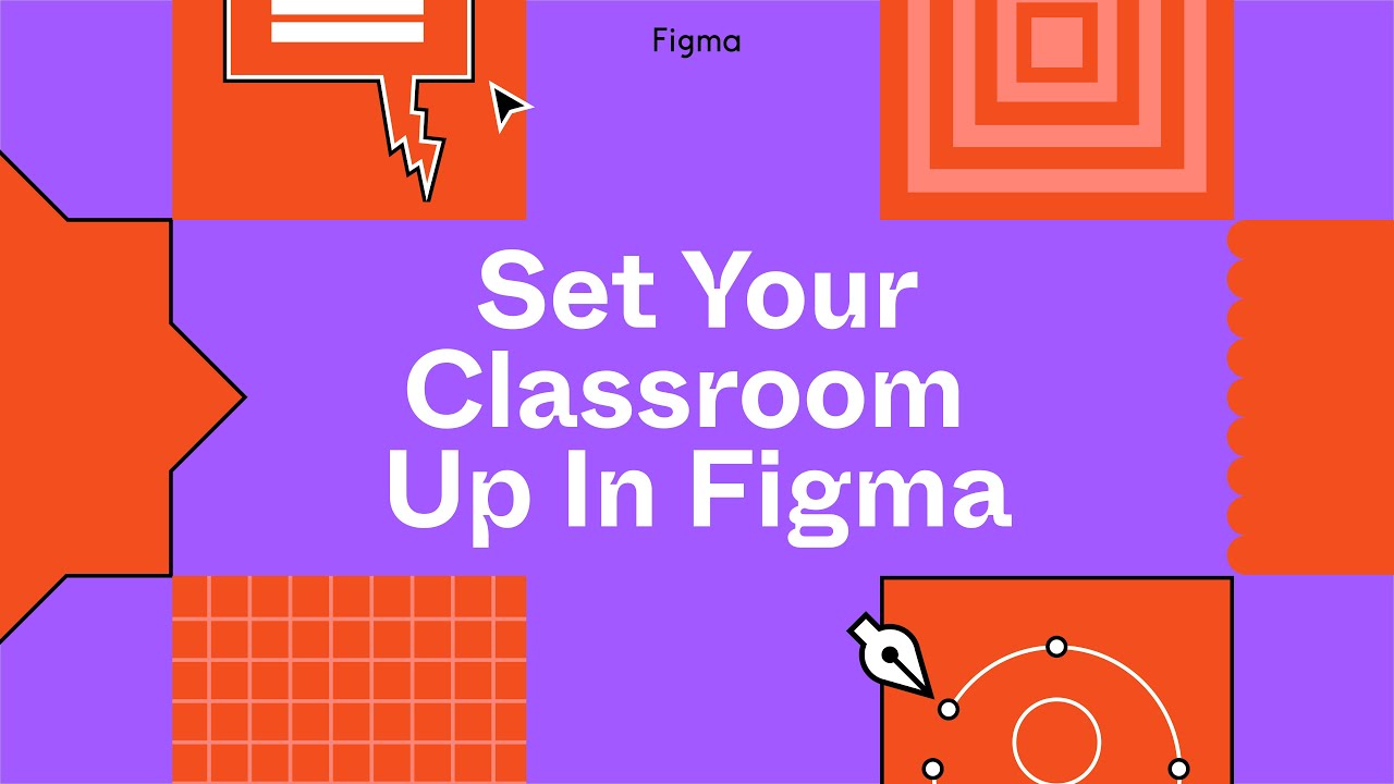 Figma Tutorial: Set Your Classroom Up In Figma
