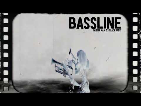 Zareh Kan x Blackjack - Bassline (Official Music Video)