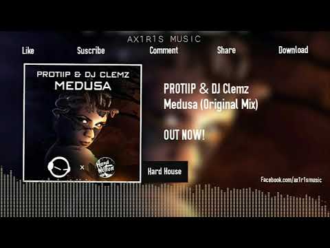 PROTIIP & DJ Clemz - Medusa (Original Mix)