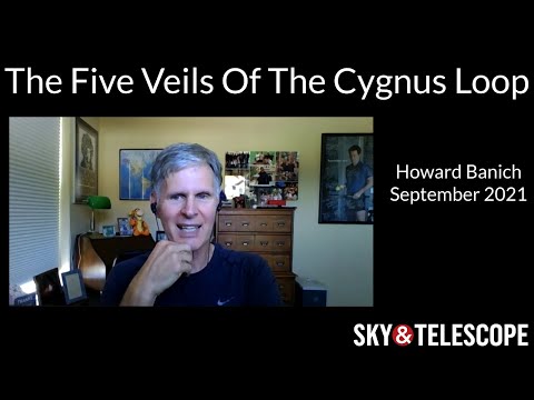 Sky & Telescope Series: Howard Banich on The Five Veils Of The Cygnus Loop