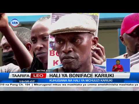 Maswali yazidi kuibuka kuhusu hali mahututi ya Boniface Kariuki baada ya kupigwa risasi ya kichwa