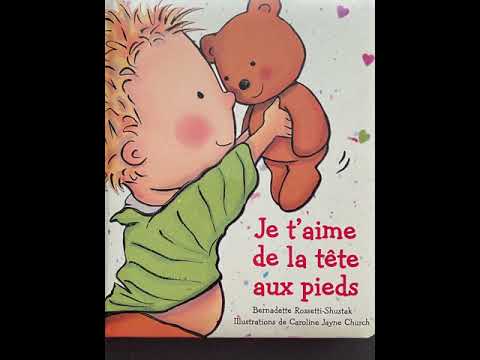 Je t’aime de la tête aux pieds par Bernadette Rossetti-Shustak