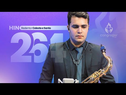 Hino 264 CCB - Redentor Celeste e Santo | Pedro Lucena (Sax Tenor TOKAI TST-200L)