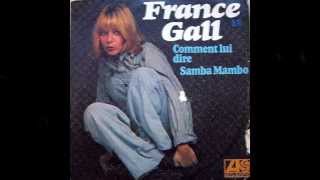France Gall - Comment lui dire (1976)