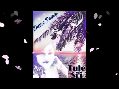 TULE SI'I | DIANE POLE'O