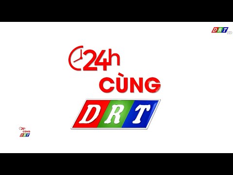 CHƯƠNG TRÌNH 24H CÙNG DRT THỨ 5, NGÀY 9-11-2023| Truyền hình Đắk Lắk