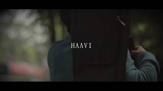 Haavi Music Video