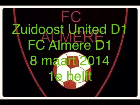 Zuid Oost United D1 - FC Almere D1 1e helft (08-03-2014)