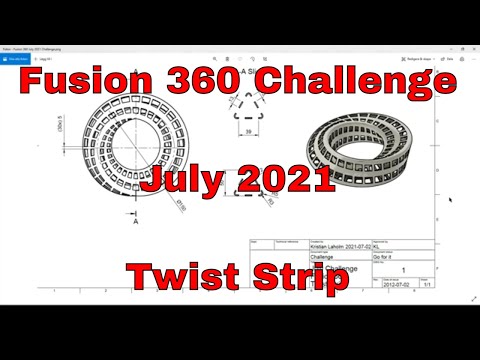 Fusion 360 Challenge July 2021 - Twist Strip