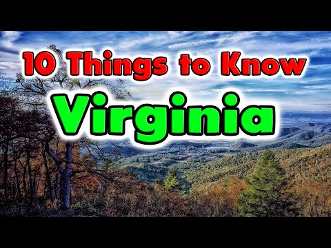 What are 10 Things About Virginia You Need to Know?