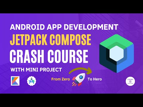 Jetpack Compose Crash Course For Beginners | Android App Development Crash Course