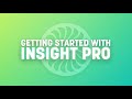 Getting Started with Insight Pro Part 1