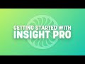 Getting Started with Insight Pro Part 2