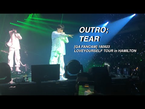 [GA FANCAM] 180923 Outro; Tear - BTS 방탄소년단 @ LOVEYOURSELF TOUR in HAMILTON_럽셀콘 직캠