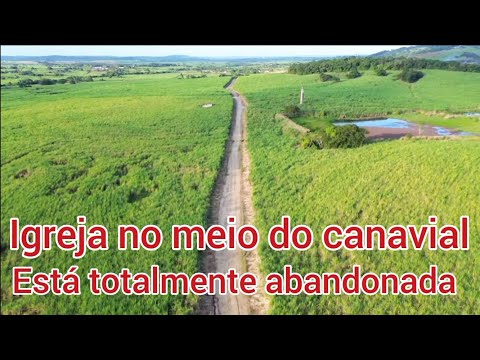 IGREJA NO MEIO DO CANAVIAL ESTÁ TOTALMENTE ABANDONADA NO ENGENHO VERDAN FERREIROS PERNAMBUCO BRASIL 