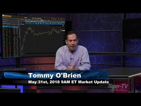 May 31st 9AM ET Market Update with Tommy O'Brien on TFNN