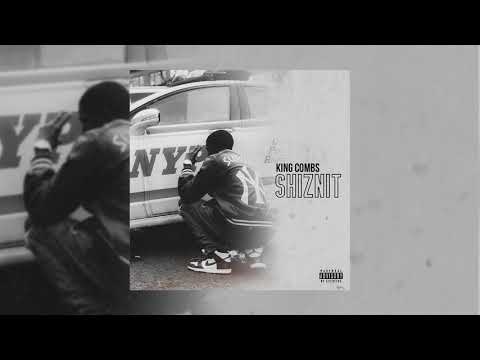 King Combs - Shiznit ft. CYN Kai Ca$h & RJ