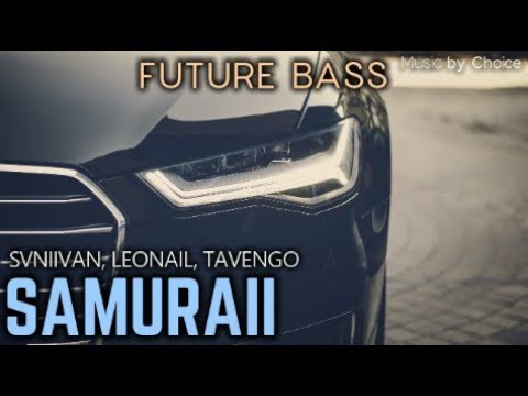 Svniivan, Leonail, Tavengo - SAMURAII