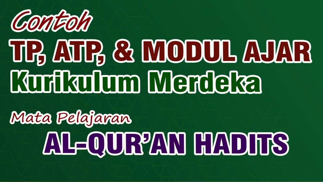 TP, ATP, TEACHING MODULE OF THE QUR'AN-HADITH