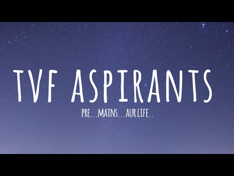 TVF ASPIRANTS SONG- DHAAGA [Lyrics]