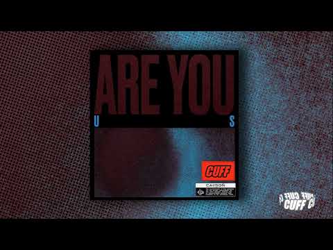 CUFF069: US -  Are You (Original Mix) [CUFF] Official