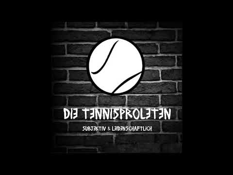 Die Tennisproleten  - Folge 28 - Grand Slam first, Bedenken second (feat. Sandplatzgötter)