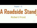 Poem 5. A Roadside Stand - Robert Frost