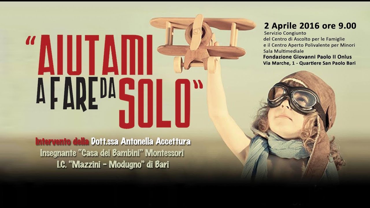 Aiutami a fare da solo (M. Montessori)