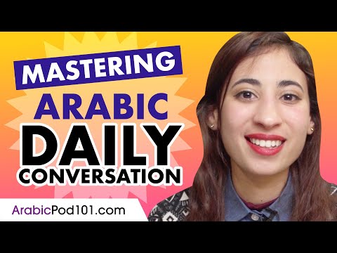 Mastering Daily Arabic Conversations - Speaking like a Native