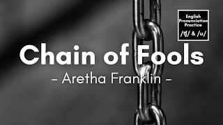 Chain of Fools by Aretha Franklin (Lyrics)