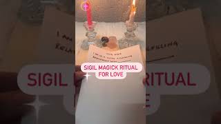 SIGIL MAGICK RITUAL FOR LOVE