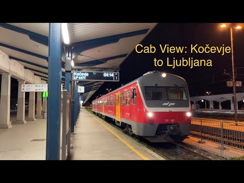 Cab View: Kocevje to Ljubljana