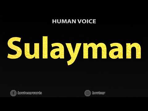 How To Pronounce Sulayman