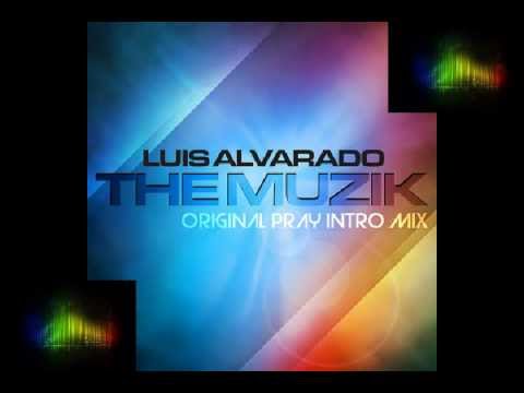Luis Alvarado-The Musik (Original Remix)