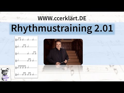 Rhythmustraining 2.01 - einfach und systematisch  www.ccerklärt.de
